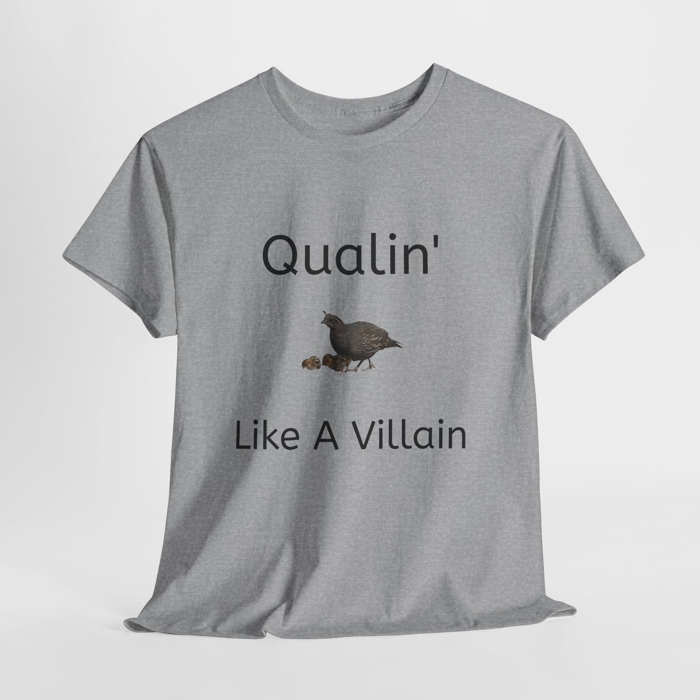 Qualin' Like A Villain Unisex Tee - Funny Quote T-Shirt, Gift for Bird Lovers, Casual Wear, Trendy Style, Birthday Present