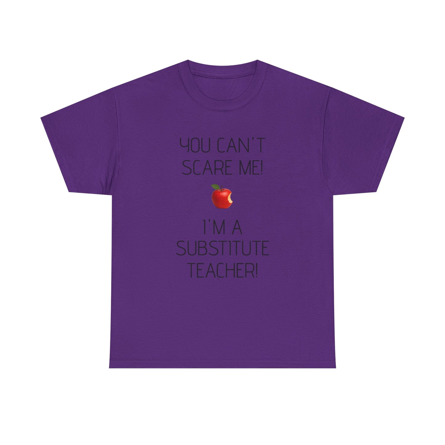 Substitute Teacher Tee: Fun Humor Shirt, Teacher Gift, Classroom Apparel, Educational Humor Tee, Back to School Wear