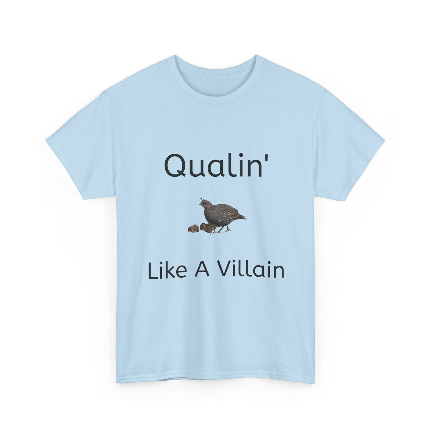 Qualin' Like A Villain Unisex Tee - Funny Quote T-Shirt, Gift for Bird Lovers, Casual Wear, Trendy Style, Birthday Present
