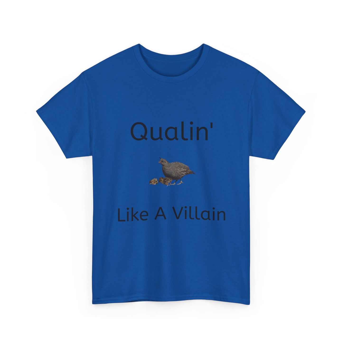 Qualin' Like A Villain Unisex Tee - Funny Quote T-Shirt, Gift for Bird Lovers, Casual Wear, Trendy Style, Birthday Present