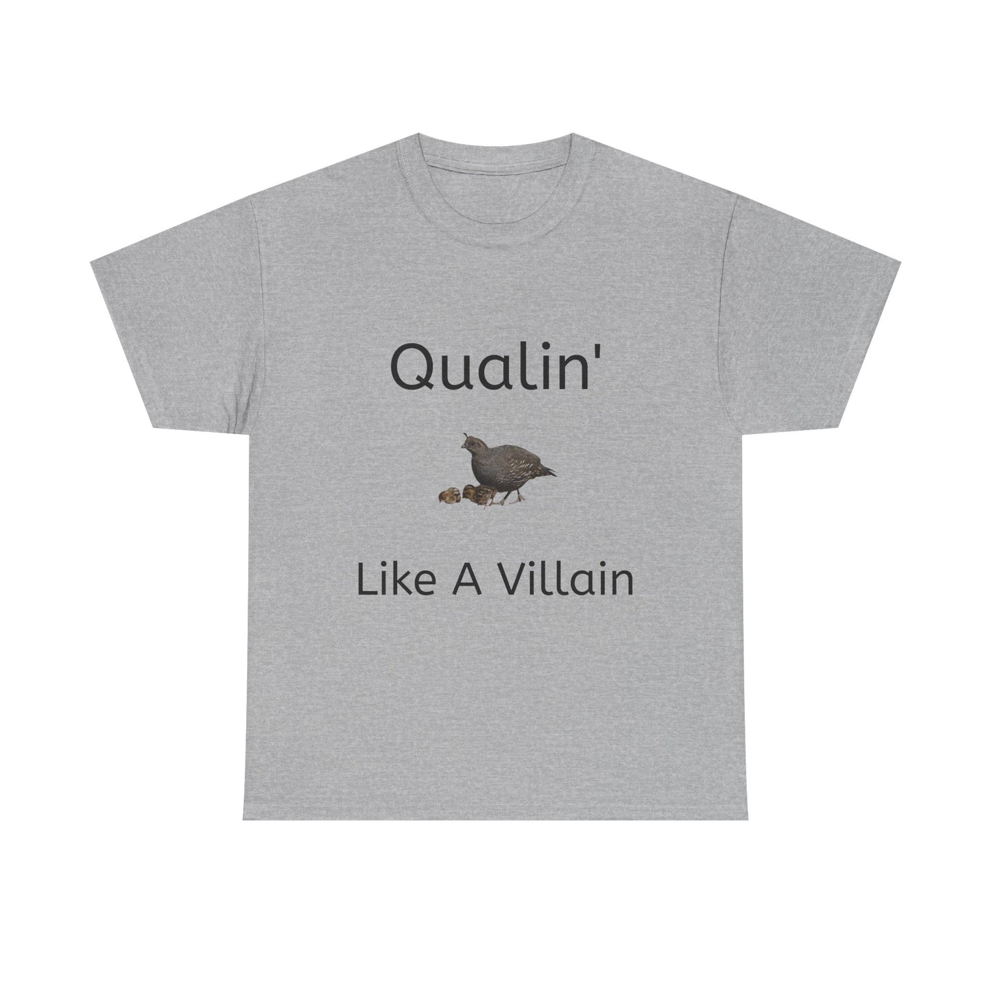 Qualin' Like A Villain Unisex Tee - Funny Quote T-Shirt, Gift for Bird Lovers, Casual Wear, Trendy Style, Birthday Present
