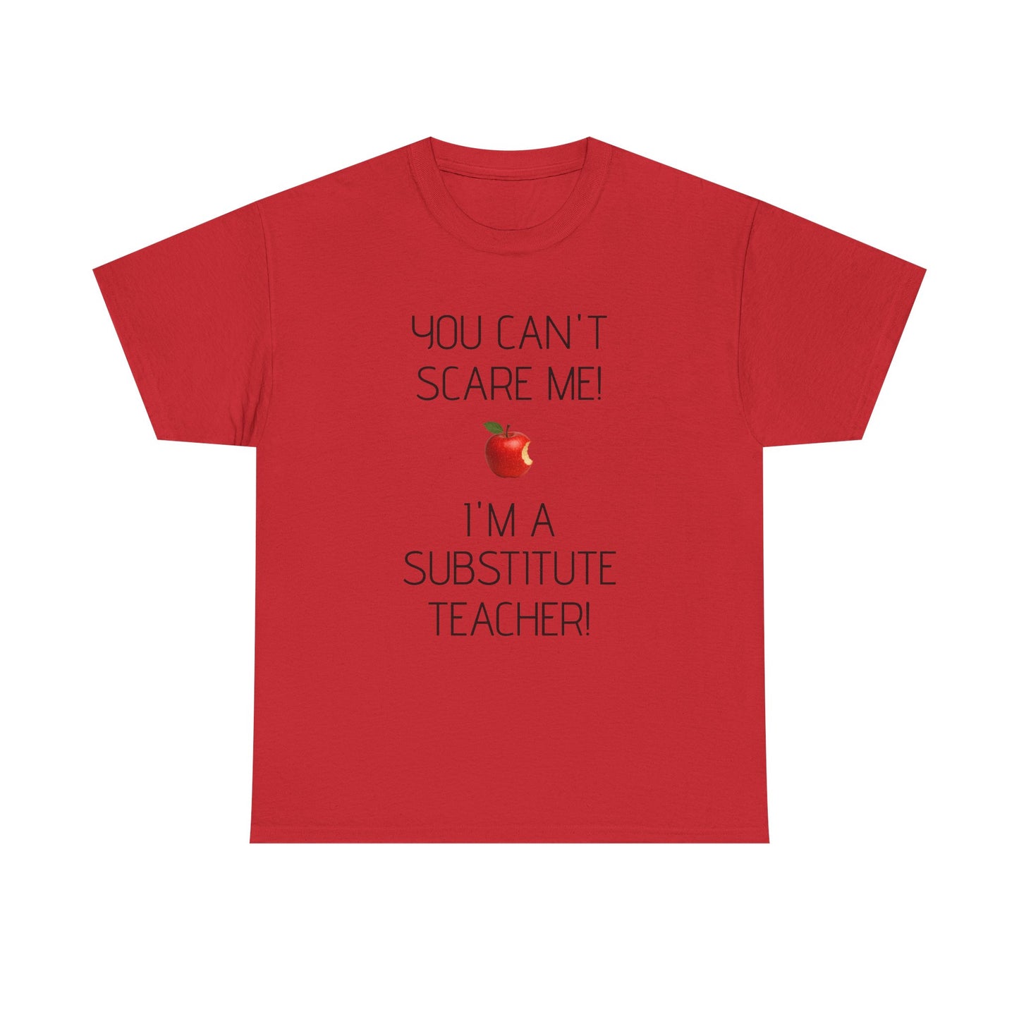 Substitute Teacher Tee: Fun Humor Shirt, Teacher Gift, Classroom Apparel, Educational Humor Tee, Back to School Wear