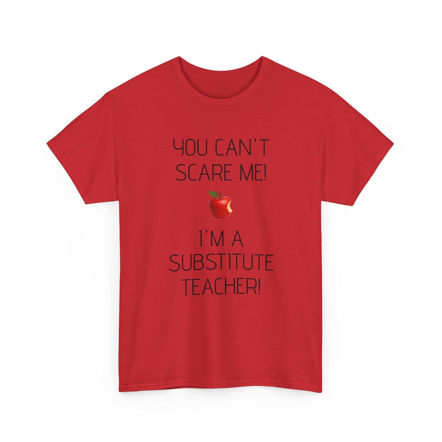 Substitute Teacher Tee: Fun Humor Shirt, Teacher Gift, Classroom Apparel, Educational Humor Tee, Back to School Wear