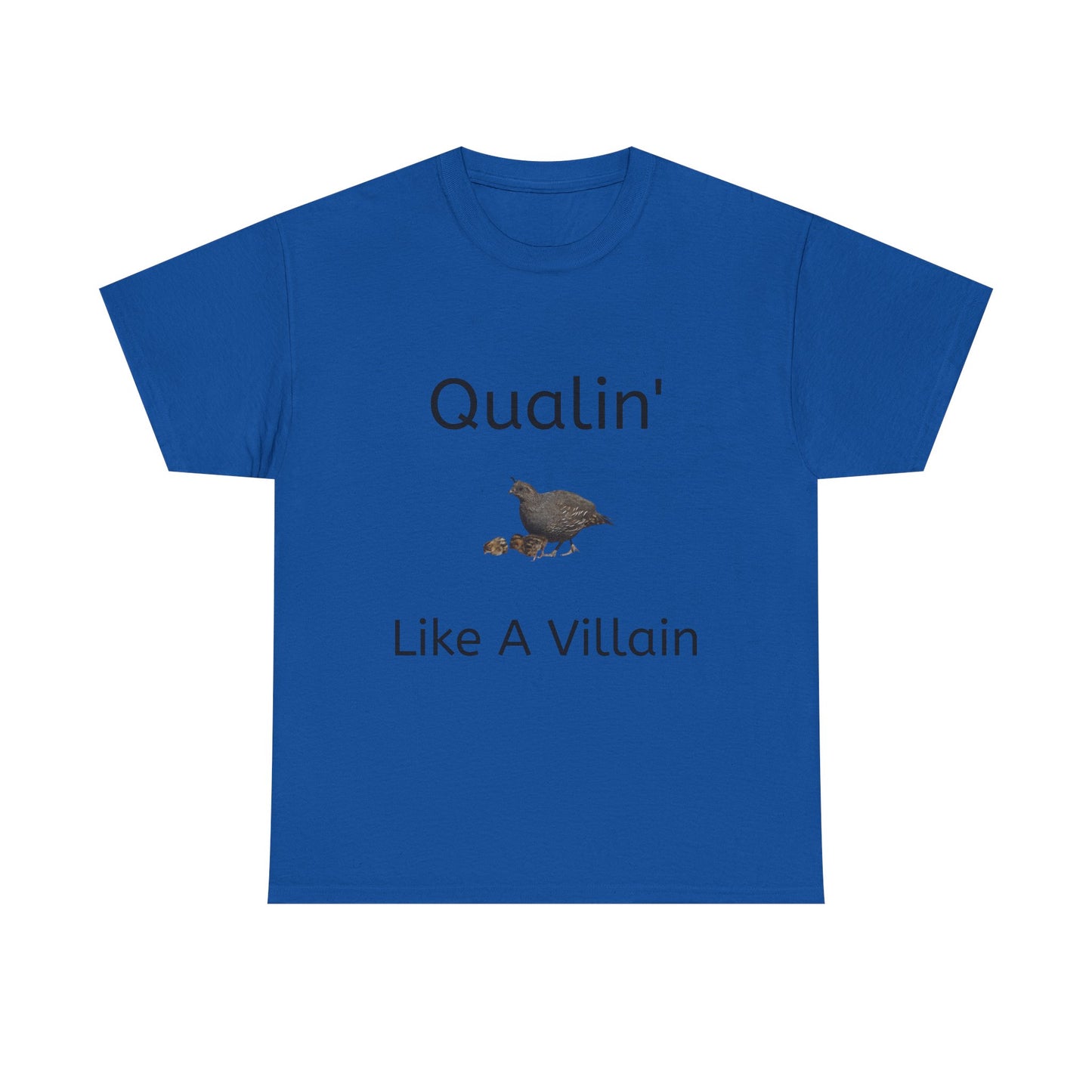 Qualin' Like A Villain Unisex Tee - Funny Quote T-Shirt, Gift for Bird Lovers, Casual Wear, Trendy Style, Birthday Present