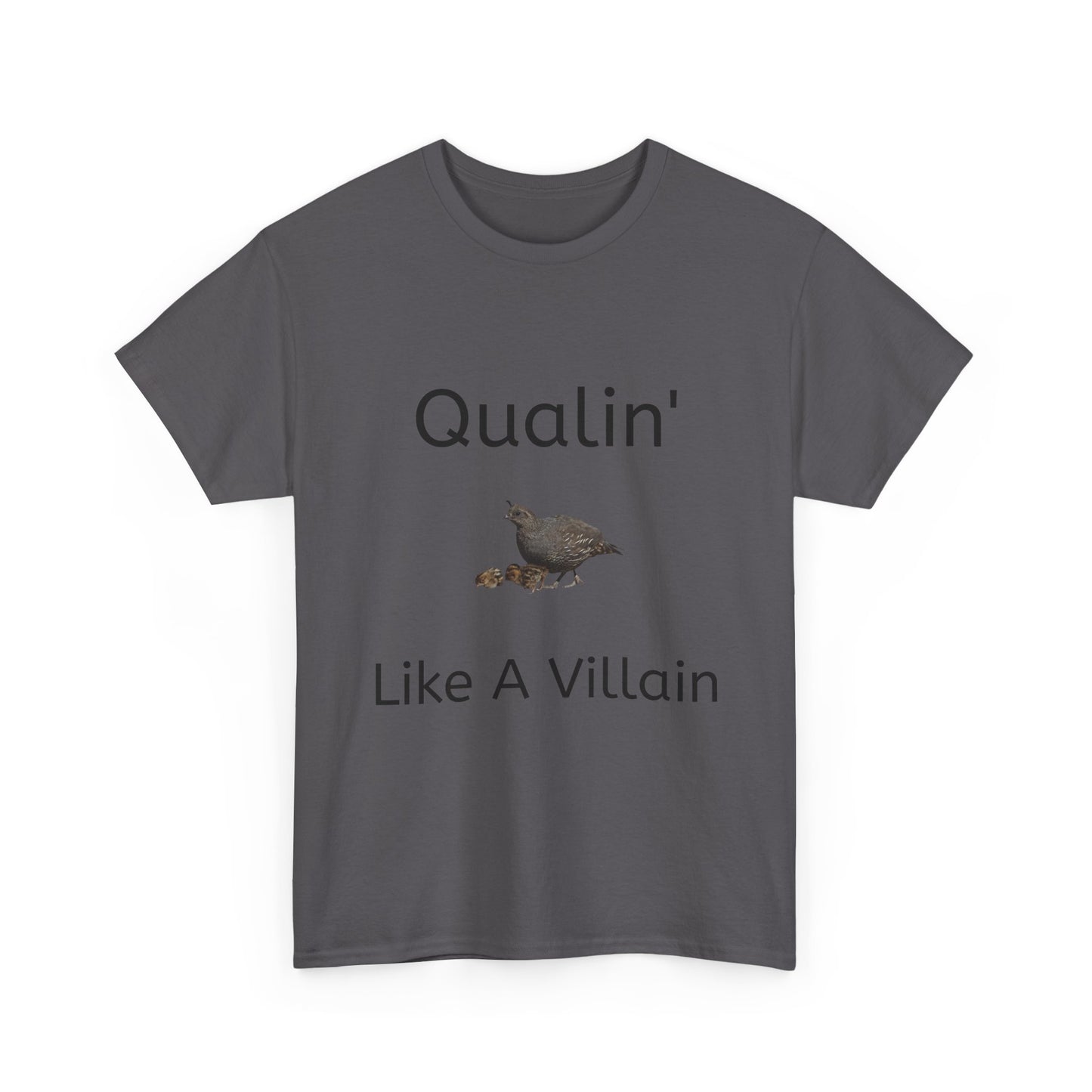 Qualin' Like A Villain Unisex Tee - Funny Quote T-Shirt, Gift for Bird Lovers, Casual Wear, Trendy Style, Birthday Present